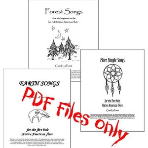 May include: Three white pages with black text and illustrations for a five-hole Native American flute. Titles include Forest Songs, More Simple Songs, and Earth Songs by Carol LaForet. The pages feature drawings of trees, a moon, stars, a dreamcatcher, and a bear.