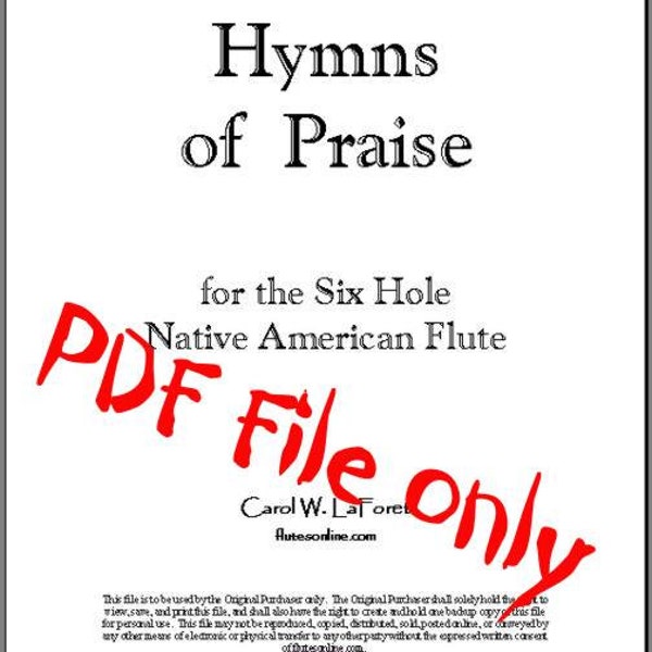 Hymns of Praise for the 6 hole Native American Flute PDF File, 19 Hymns