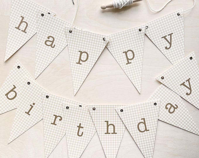 Happy Birthday Beige Gingham Bunting Banner, Minimalist, Birthday Decorations, Adjustable Flags, 4 Yards Cotton Twine, Cottage Farmhouse