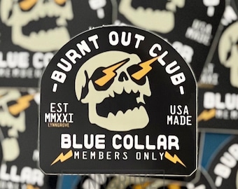 Burnt Out Club Blue Collar Sticker