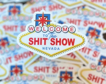 Shit Show Vegas Sign Sticker