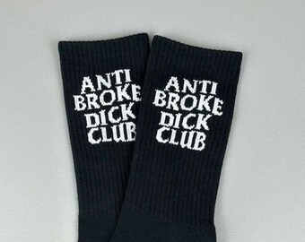Anti Broke Dick Club Socks