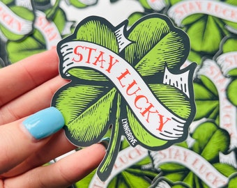 STAY LUCKY Sticker