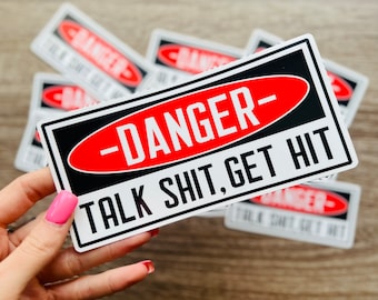 Danger - Talk Shit , Get Hit