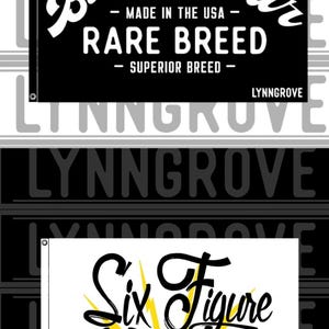 May include: Two white rectangular flags with black text. The top flag reads "Blue Collar - MADE IN THE USA - RARE BREED - SUPERIOR BREED" in a stylized font. The bottom flag reads "Six Figure Hooker" with yellow lightning bolt accents.