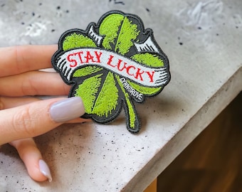 Stay lucky Clover PATCH