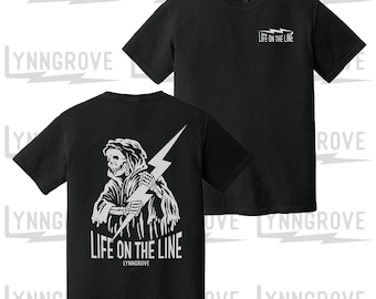 Life on the Line Shirt