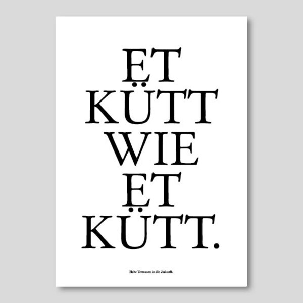 Kölscher Print "Et kütt wie et kütt" A4/A3