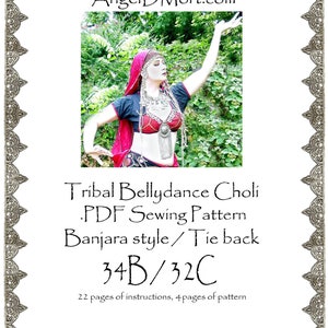 34B / 32C  AngelDMort Banjara Tribal / ATS Belly Dance  Choli .PDF Pattern Instant Download & Color Illustrated Instructions