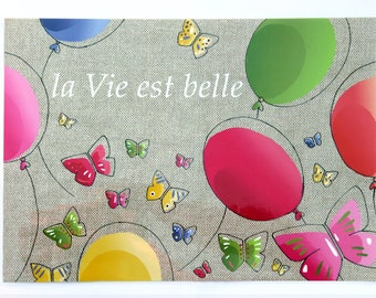 Set de table plastifié " La Vie est belle "