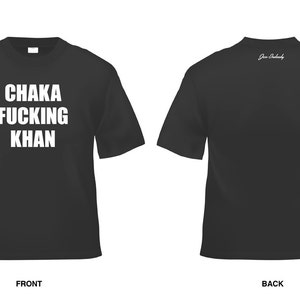 Chaka F'ing Khan T-Shirt image 2