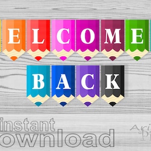 welcome back printable banner - colored pencils classroom pennants - back to school decorative garland - download