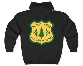 Public Lands Tribal Lands Full Zip Hoodie, Nationalparker och amerikanska skogar, LandBack, Wanderlust, Ursprungsbefolkning, Native, Ally
