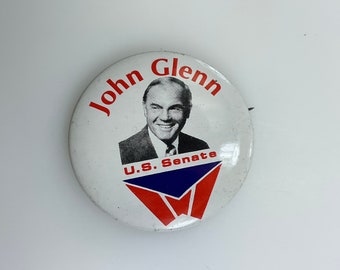 Vintage Pin Back Button Political John Glenn US Senate White Red Blue Black Minor Scuffs Used