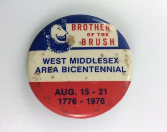 Vintage Pin-Back Button Brother Of The Brush West Middlesex Area Bicentennial 1976 Red White Blue Used