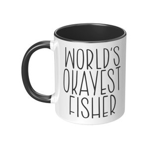 World&#39;s Okayest Fisher Mug / Funny Fishing Mug / Funny Father&#39;s Day Gift / Gift For Dad