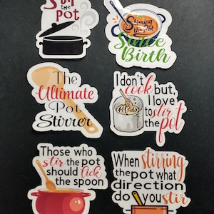 Stir The Pot Stickers, Pot Stirrer Sticker, Stirring Up Shit, sarcastic, Die Cut Stickers, Quirky Sticker, Stickers, Sassy, Funny, Laptop