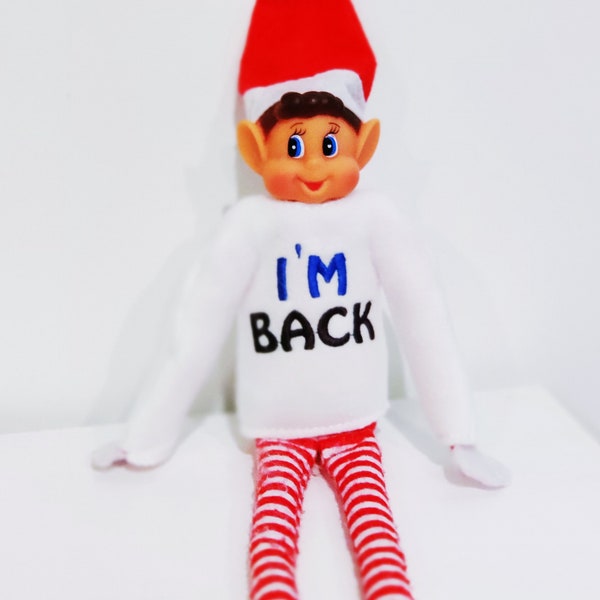 I'm Back Elf Shirt - Doll Accessory - Holiday Elf Shirt - Elf Accessory - Christmas Decor - Holiday Elf Prop - Christmas Doll Props