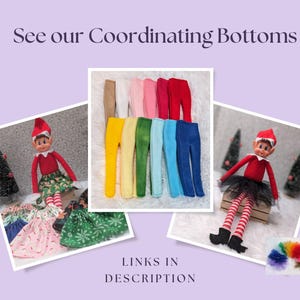 May include: A collection of elf doll leggings in various colors, including red, blue, yellow, green, and pink. The leggings are displayed on a white background. See our coordinating bottoms. Links in description.