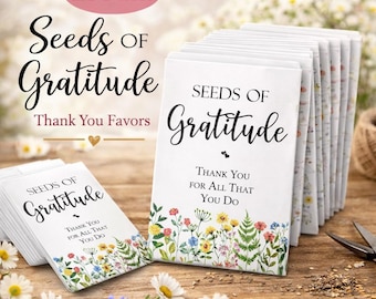 Seeds of Gratitude 25 Pack • Thank You Seed Packets • Wildflower Seed Favors • Appreciation Gift • Teacher Staff Coworker Gifts