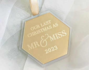 Our Last Christmas as Mr & Miss 2023- Hexagon- Christmas Bauble- Last Christmas as a Miss -Christmas Decoration-Frosted Acrylic bauble
