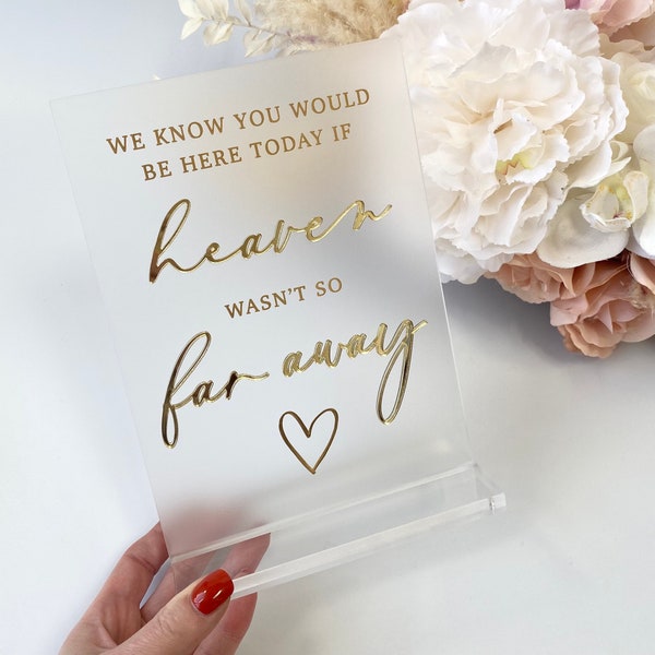 3Dアクリルメモリーサイン - 私たちはあなたが今日ここにいることを知っていますサイン - 天国のサインウェディングサイン - フロストウェディングサイン - サイズA5 - ゴールド、シルバー、ローズゴールド