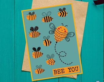 Bee You Encouragement Card, Cute Bee Card, Bumblebee Card, Bee Puns, Card for Friend, Bee Lovers, Printable