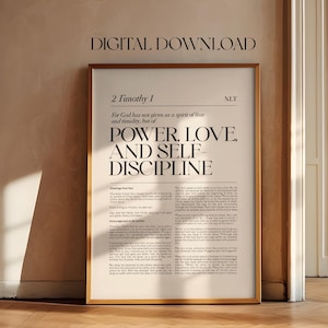 May include: A printable digital download of a Bible verse from 2 Timothy 1, with the text "For God has not given us a spirit of fear and timidity, but of POWER, LOVE, AND SELF DISCIPLINE." The verse is printed in black text on a white background with a gold frame.