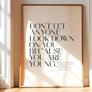 Don’t let anyone look down on you 1 Timothy 4:12 Printable, Bible verse wall art, Christian wall art, Christian youth print, Nursery poster