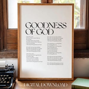 Goodness of God Song Lyric Printable, Bible verse wall art, Christian Song Lyric, Worship Lyrics, I Will Sing Of The Goodness of God