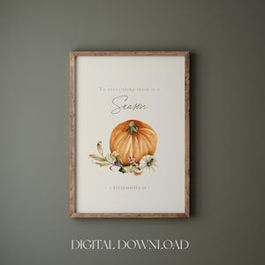 Ecclesiastes 3:1 digital download wall art, A Time for Everything printable, Fall Autumn bible verse, Christian Farmhouse kitchen wall deco