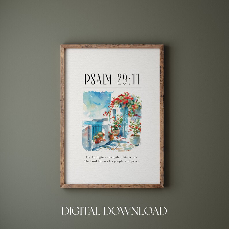 May include: A watercolor painting of a building with a balcony and flowers. The text "PSALM 29:11" is at the top of the image. The text below the image reads "The Lord gives strength to his people. The Lord blesses his people with peace."