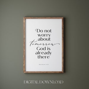 Do not worry about tomorrow bible verse wall art print, Matthew 6:34, Minimalist bible verse wall art print, Modern Christian home wall art
