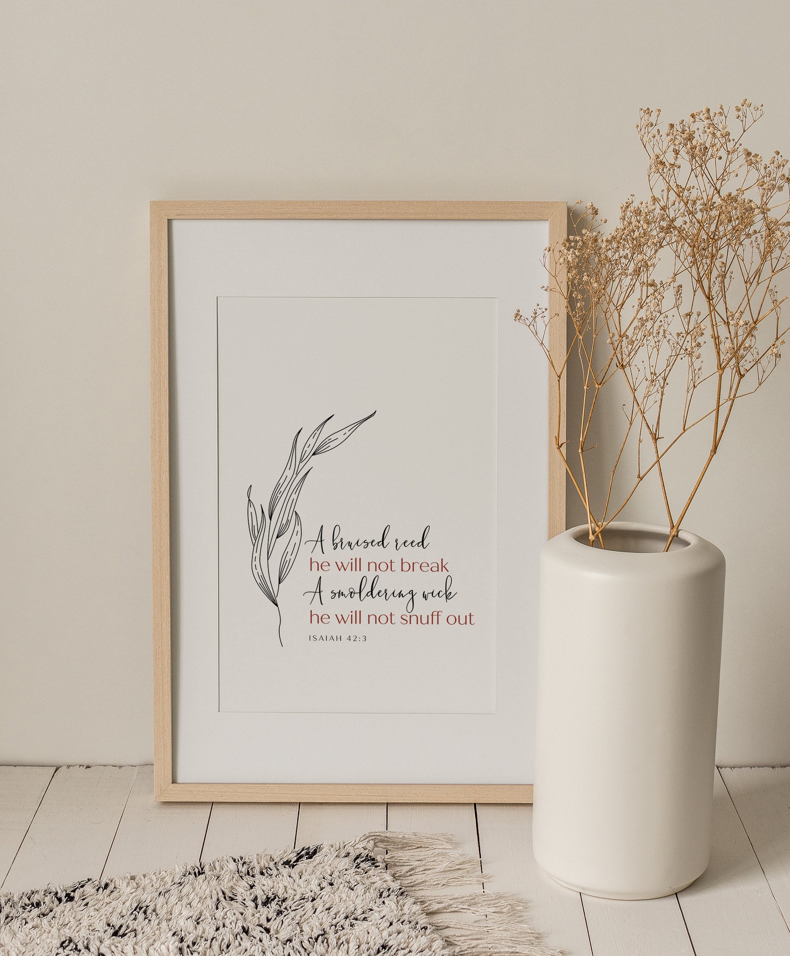 A Bruised Reed He Will Not Break Printable, Isaiah 42:3, Minimalist ...