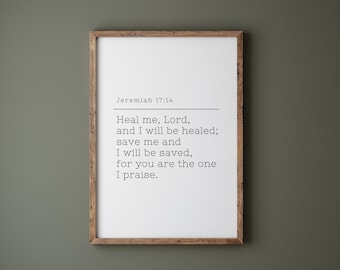 Jeremiah 17:14 Scripture Print, Prayer for Healing (Digital Download)