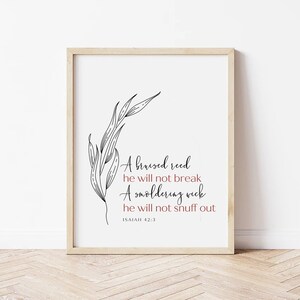 A Bruised Reed He Will Not Break Printable Isaiah 42:3 - Etsy