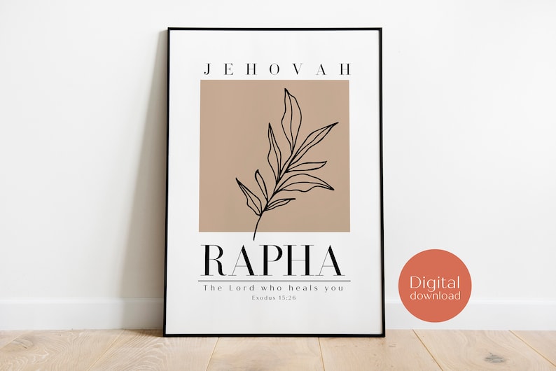 May include: A printable digital download of a minimalist poster with a brown background and a black line drawing of a leaf. The poster features the text "Jehovah Rapha" and the phrase "The Lord who heals you" with the scripture reference "Exodus 15:26".