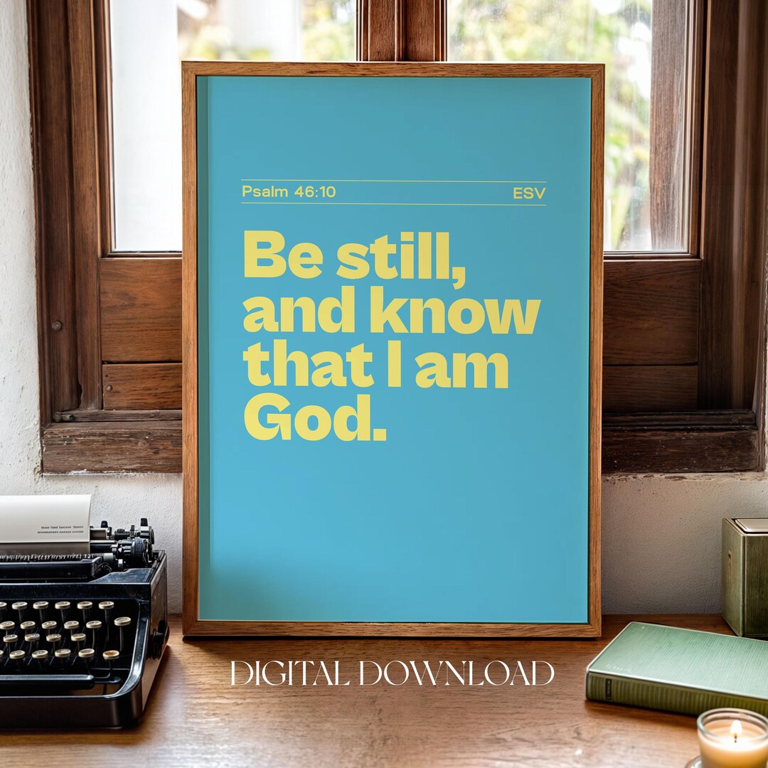 Psalm 46:10 Christian Wall Art Printable, Be Still Bible Verse Print ...