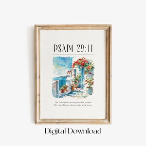 May include: A watercolor painting of a building with a balcony and flowers. The text "PSAIM 29:11" is at the top of the image. The text below the image reads "The Lord gives strength to his people: The Lord blesses his people with peace".