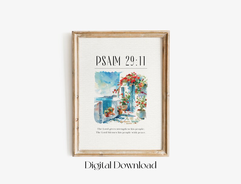 May include: A watercolor painting of a building with a balcony and flowers. The text "PSAIM 29:11" is at the top of the image. The text below the image reads "The Lord gives strength to his people: The Lord blesses his people with peace".