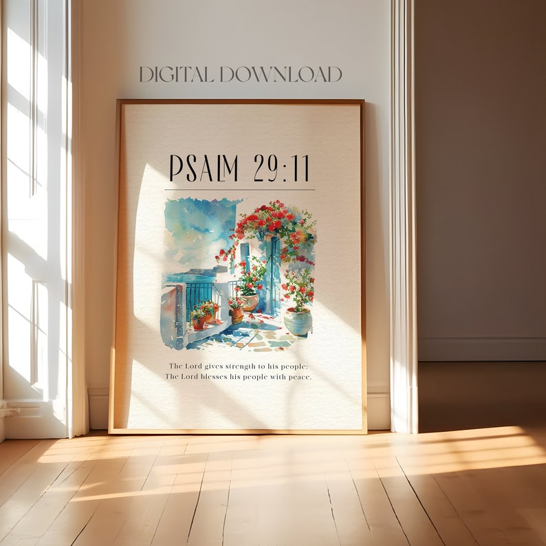 May include: A watercolor painting of a building with a balcony and flowers. The text "PSALM 29:11" is at the top of the image. The text below the image reads "The Lord gives strength to his people: The Lord blesses his people with peace."