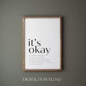 It&#39;s Okay Quote Prints, Mental Health Quotes Prints, Self Love Art Print, Love yourself Poster, Self Help Quote, Anxiety Awareness Prints