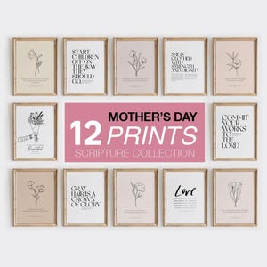 May include: A collection of 12 framed prints with inspirational quotes and floral line art. The prints are arranged in a grid, with a pink banner that reads "Mother's Day 12 Prints Scripture Collection."