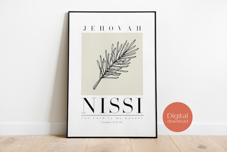 May include: Black and white printable art print with a beige background. The print features a stylized palm leaf and the text "JEHOVAH NISSI The Lord is my banner Exodus 17:15-16".