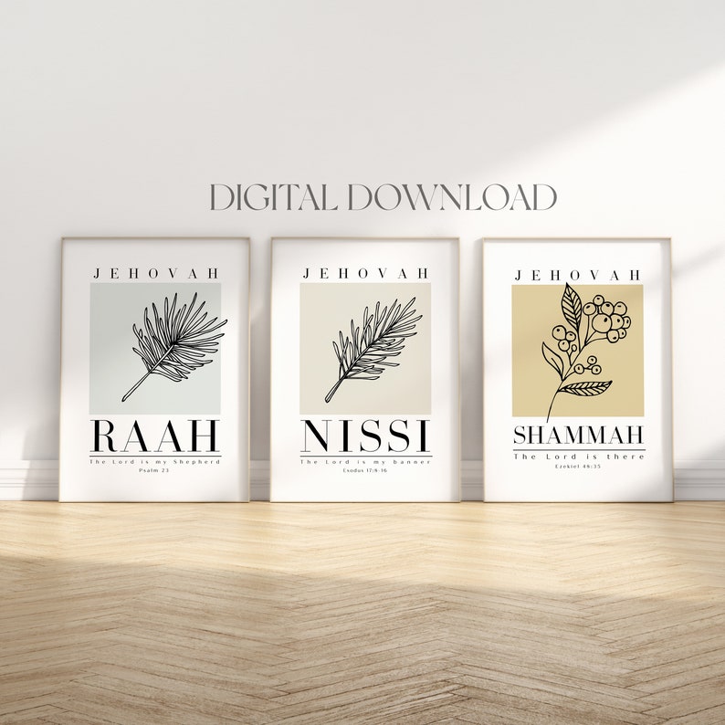 May include: Three printable wall art prints with a minimalist design. Each print features a different botanical illustration and a Hebrew word with its English translation. The words are "Jehovah Raah", "Jehovah Nissi", and "Jehovah Shammah".