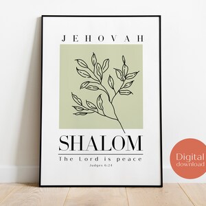 May include: A printable digital download of a poster with a black frame. The poster features a green background with a black line drawing of a branch with leaves. The text "JEHOVAH SHALOM The Lord is peace Judges 6:24" is printed in black.