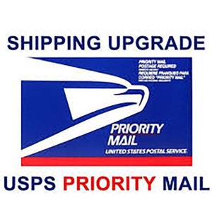 May include: A blue and white USPS Priority Mail shipping label with the text "SHIPPING UPGRADE" at the top and "USPS PRIORITY MAIL" at the bottom.