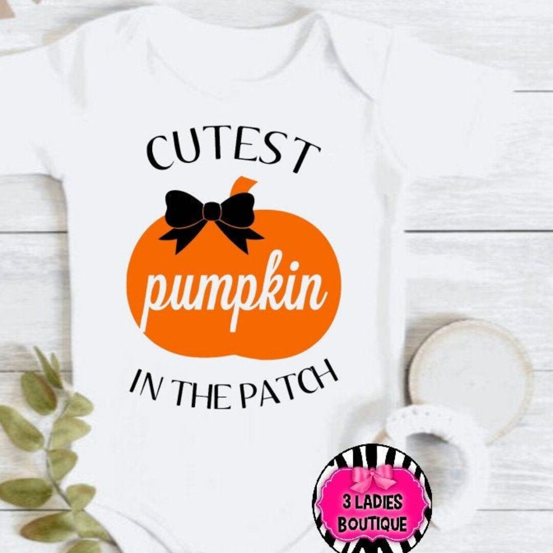 Cutest Pumpkin Baby Onesie Funny Onesie Baby Girl Onesie Etsy