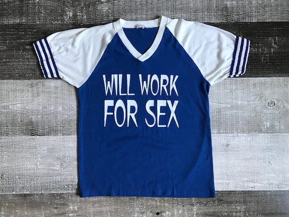 Vintage Retro 70's Will Work for Sex Raglan T-Shirt Pinup Porn Star Tee  Shirt Sexy V-Neck Top Blue & White Stripe Baseball Size Small Medium