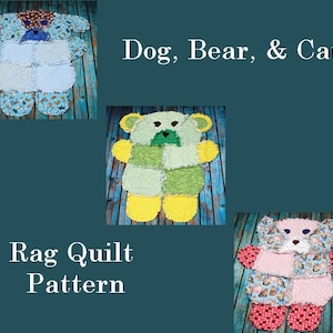 Dog, Bear, & Cat Rag Quilt Pattern